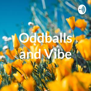 Oddballs and Vibe