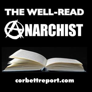 The Well-Read Anarchist by James Corbett