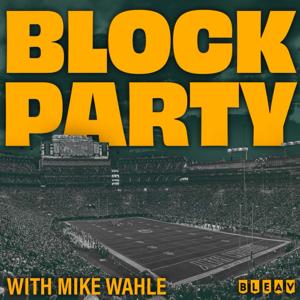 Block Party with Mike Wahle : A Green Bay Packers Podcast by Ahman Green, Bleav, Mike Wahle