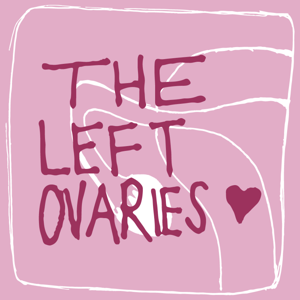 The Left Ovaries