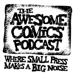 THE AWESOME COMICS PODCAST by The Awesome Comics Podcast