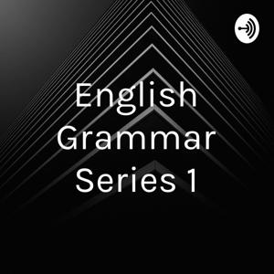English Grammar Series 1