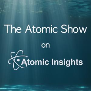 The Atomic Show by Rod Adams - Atomic Insights