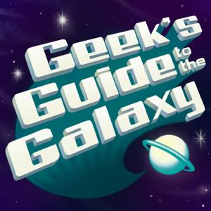 Geek's Guide to the Galaxy - A Science Fiction Podcast by David Barr Kirtley