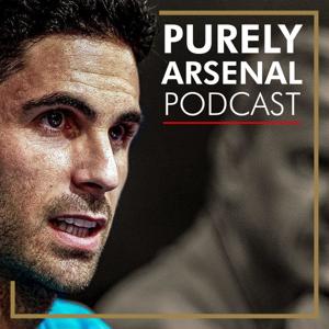 Purely Arsenal - Football Purists, an AFC podcast by Purely Arsenal