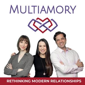Multiamory: Rethinking Modern Relationships by Multiamory | Pleasure Podcasts