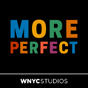 Radiolab Presents: More Perfect by WNYC Studios
