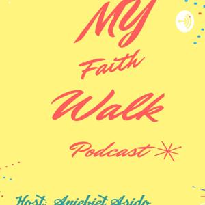 My Faith Walk