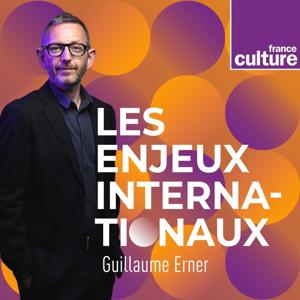 Les Enjeux internationaux by France Culture