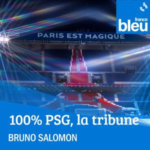 100% PSG, la tribune by France Bleu