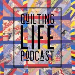 Quilting Life Podcast