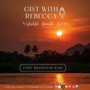 The Gist with Rebecca