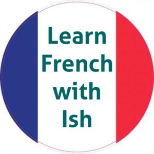 Learn French with Ish