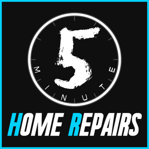 5 Minute Home Repairs