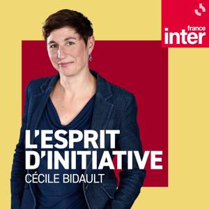L'esprit d'initiative by France Inter