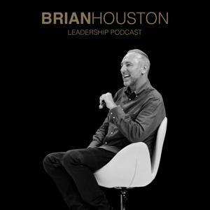 Brian Houston Leadership Podcast by Brian Houston