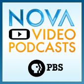 NOVA Vodcast | PBS by WGBH Science Unit