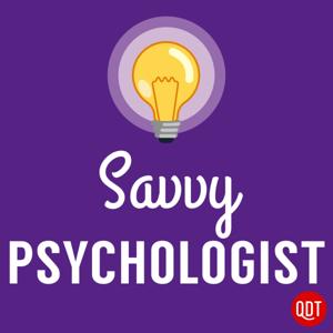 The Savvy Psychologist's Quick and Dirty Tips for Better Mental Health by QuickAndDirtyTips.com