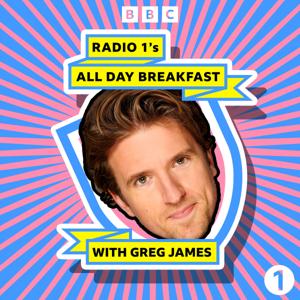 Radio 1’s All Day Breakfast with Greg James by BBC Radio 1