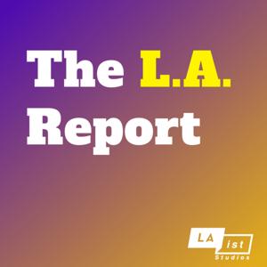 The LA Report by LAist Studios