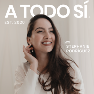 A TODO SI by Stephanie Rodriguez