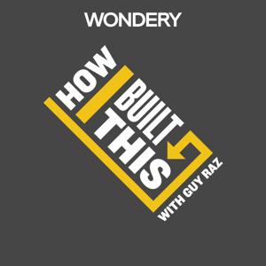 How I Built This with Guy Raz by NPR