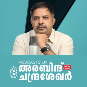 Podcasts by Arabind Chandrasekhar | Malayalam by Arabind Chandrasekhar