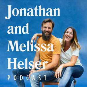 Jonathan David & Melissa Helser Podcast by Jonathan David & Melissa Helser