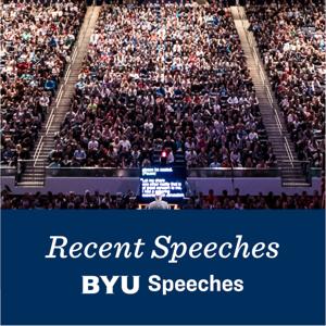 BYU Speeches by BYU Speeches