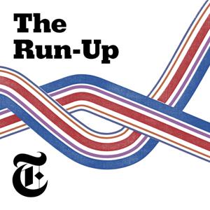 The Run-Up by The New York Times