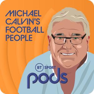 Michael Calvin's Football People by BT Sport