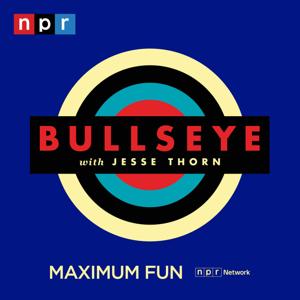 Bullseye with Jesse Thorn by NPR