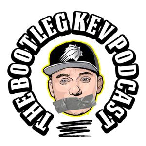 The Bootleg Kev Podcast by Bootleg Kev