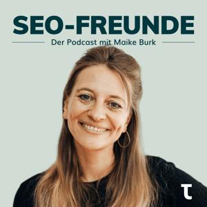 SEO-Freunde Podcast by Maike Burk