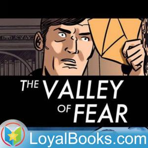 The Valley of Fear by Sir Arthur Conan Doyle by Loyal Books