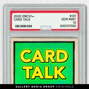 Card Talk by Gallery Media Group & ONE37pm