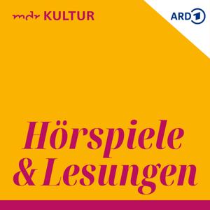 Hörspiele und Lesungen bei MDR KULTUR by Mitteldeutscher Rundfunk