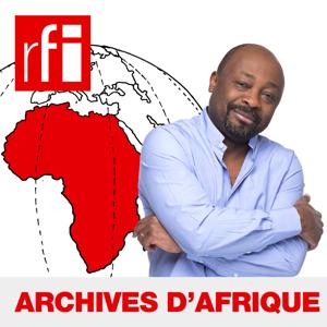 Archives d'Afrique by RFI