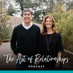 The Art of Relationships Podcast by Chris Grace, Ph.D. and Alisa Grace from the Biola University Center for Marriage and Relationships