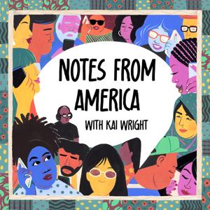 Notes from America with Kai Wright by WNYC Studios