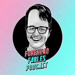 Forehead Fables by General Sam