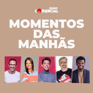 Rádio Comercial - Momentos da Manhã by Manhãs da Comercial
