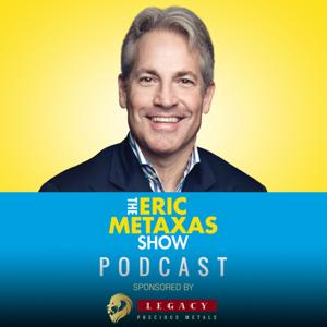 The Eric Metaxas Show by Salem Podcast Network