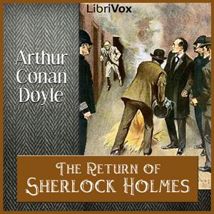 Return of Sherlock Holmes, The by Sir Arthur Conan Doyle (1859 - 1930)