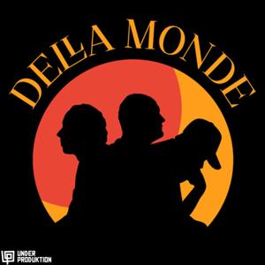 Della Monde by Under Produktion