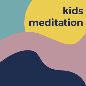 Kids Meditation by Audrey Gilson