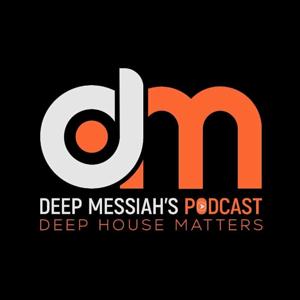Deep Messiah’s  Podcast by Deep Messiah