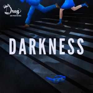 Darkness by The Drag Audio Production House