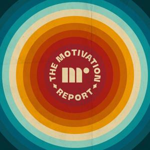 The Motivation Report by Straw Hut Media