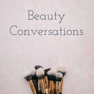 Beauty Conversations